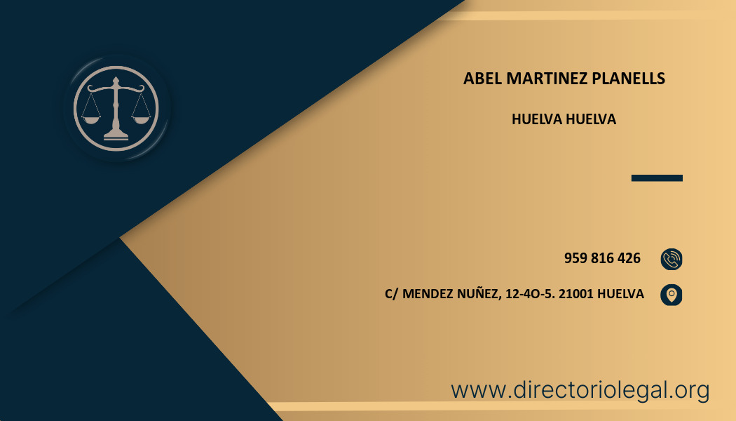 abogado Abel Martinez Planells en Huelva