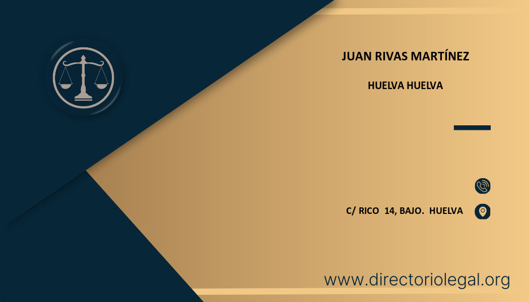 abogado Juan Rivas Martínez en Huelva